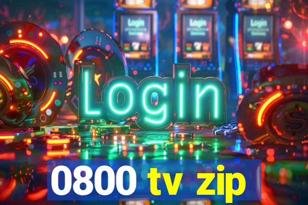 0800 tv zip